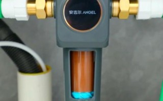 安吉尔前置过滤器怎么样_安吉尔前置过滤器好用吗